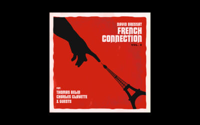 « French connection » (Vol. 3) par le David Bressat Trio